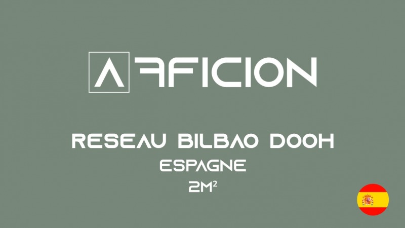 réseau d'affichage panneau publicitaire RESEAU BILBAO DOOH
PAYS BASQUE ESPAGNE
42 FACES
2M² LED grand sud ouest